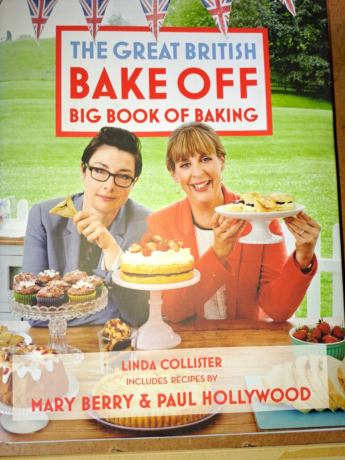 Great British Bake Off: Big Book of Baking By Linda Collister