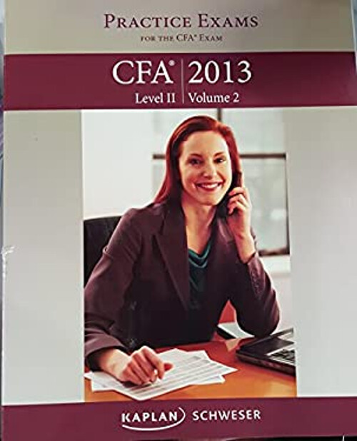 2013 Schweser Practice Exams & Quicksheet 2013 CFA Level II Kapla-image