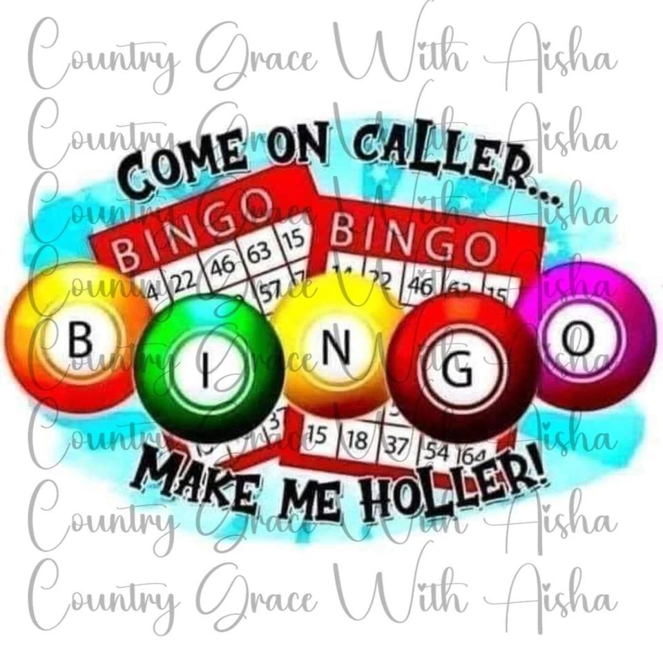HANDMADE Sublimation Transfer Print Bingo Make Me Holler Ready to Press Heat Transfer