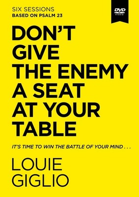 Don't Give the Enemy a Seat at Your Table Video Study: It's Time to Win the ...