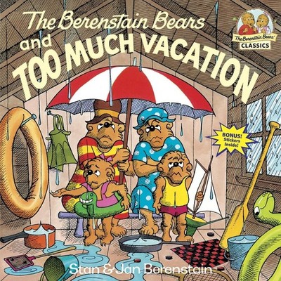 The Berenstain Bears and Too Much Vacation by Stan Berenstain (English) Paperbac