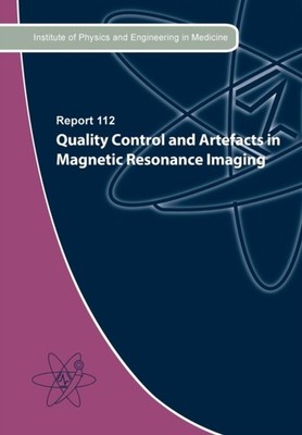 McRobbie - Quality Control and Artefacts in Magnetic Resonance Imaging - X555z
