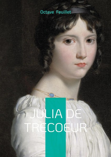 Octave Feuillet | Julia De Trecoeur | Taschenbuch | FranzöSisch (2025)-image