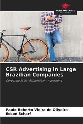CSR Advertising in Large Brazilian Companies by Paulo Roberto Vieira de Oliveira
