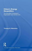 Thrassy N. Marketos | China's Energy Geopolitics | Buch | Englisch (2008)