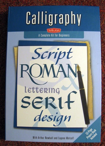 Calligraphy: A Complete Kit for Beginners, by Arthur Newhall and Eugene Metcalf