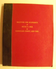 Ancestors & Descendants of Justus H Akin of Rensselaer County New York Brownell