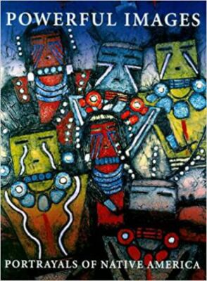 Powerful Images: Portrayals of Native America, Museums West (Consortium), Very G