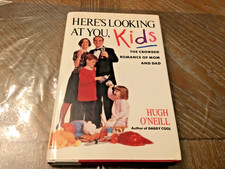 Here's Looking at You, Kids! by Hugh O'Neill (1991, Hardcover)