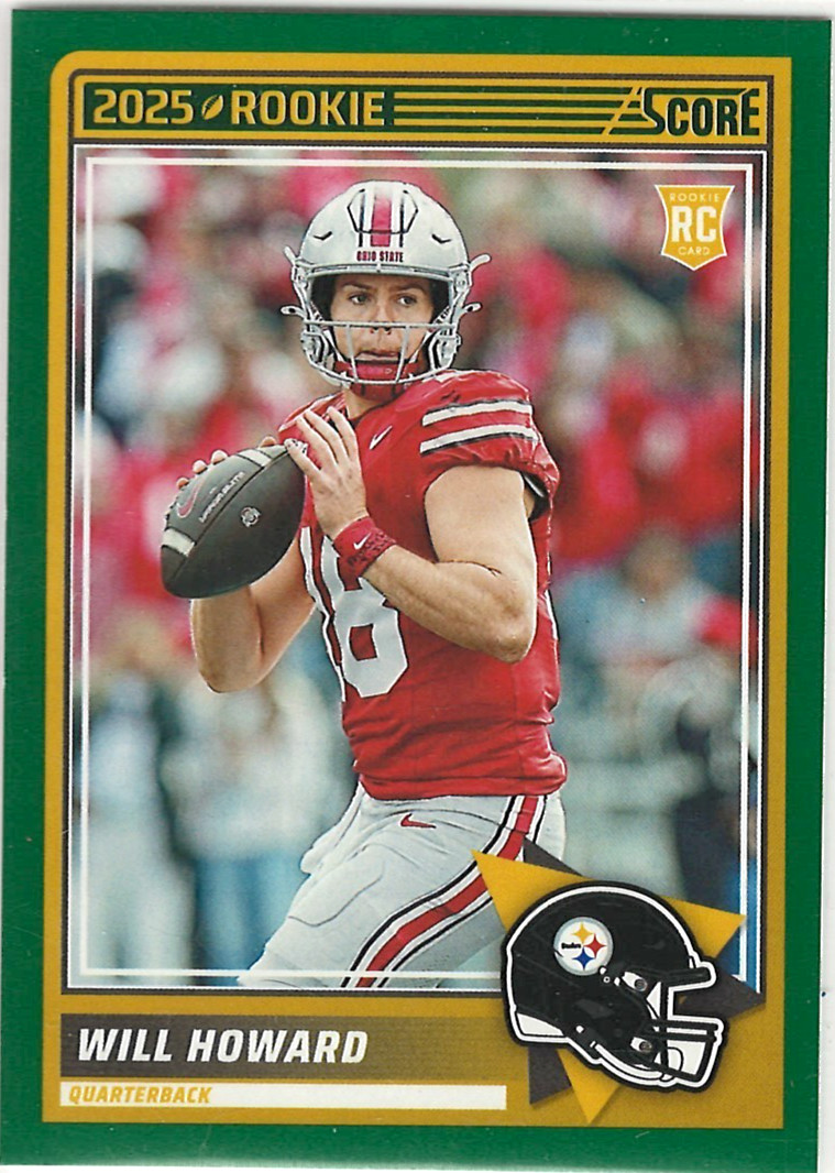 Will Howard RC 2025 Score #3 Green parallel Pittsburgh Steelers