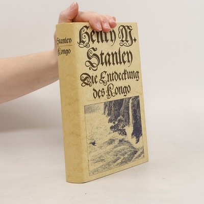 Die Entdeckung des Kongo  |  Henry Morton Stanley
