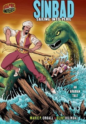 Sinbad: Sailing into Peril [An Arabian Tale] (Graphic Myths and Legends) - p...