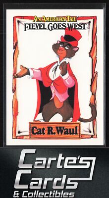 Cat R. Waul 1991 Impel An American Tail: Fievel Goes West #6