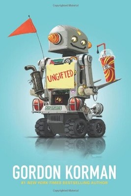 Ungifted by Korman, Gordon [Paperback]