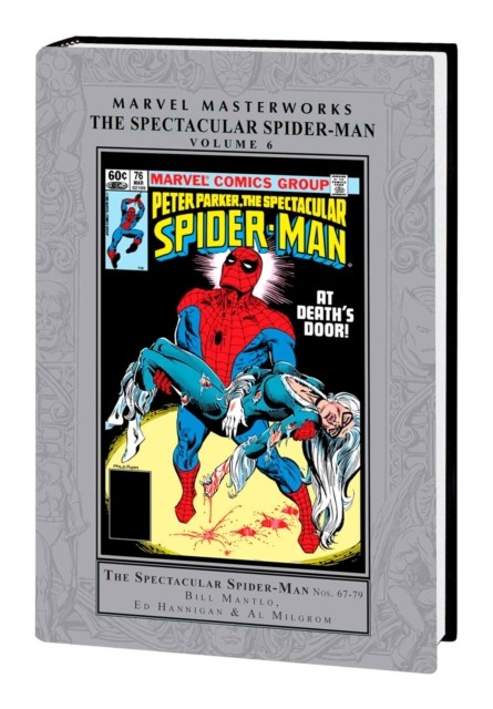 Marvel Masterworks: The Spectacular Spider-Man Vol. 6 by Bill Mantlo