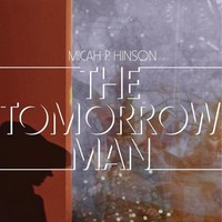 Micah P. Hinson - Tomorrow Man - Vinyl Record Lp - G4Z