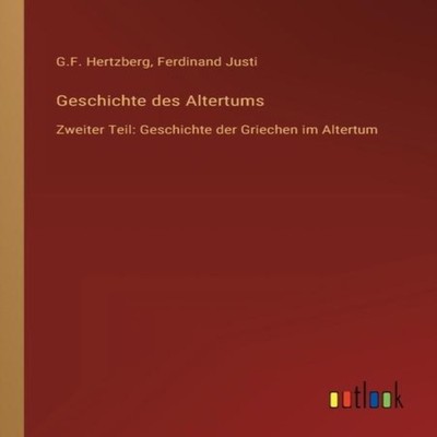 Geschichte des AltertumsZweiter Teil Geschichte der Griechen im A