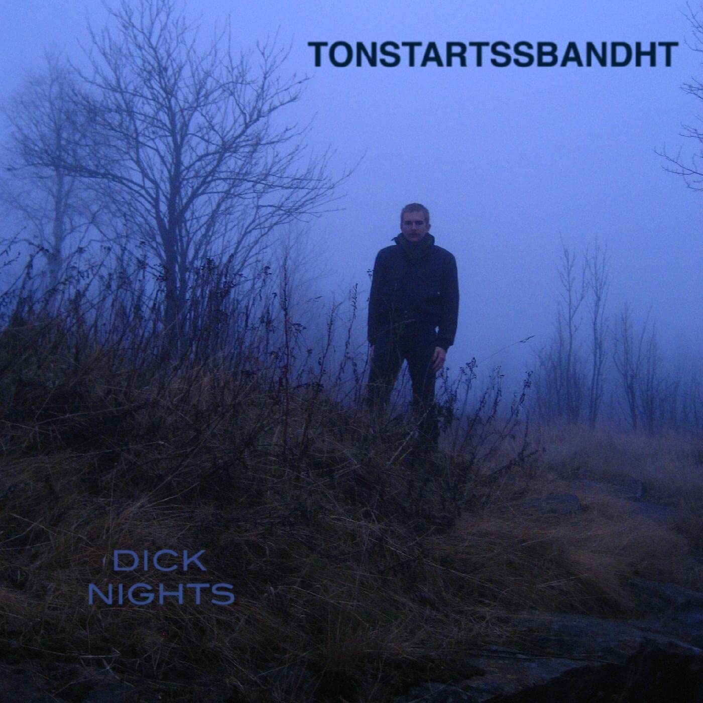 Tonstartssbandht Dick Nights DARK (Vinyl LP)
