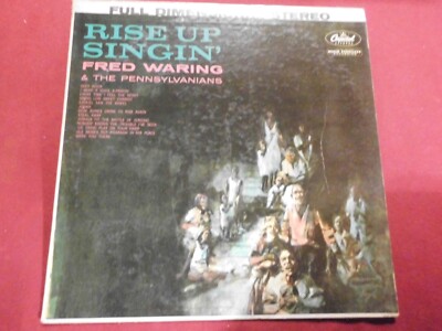 Fred Waring & The Pennsylvanians (1255) Rise Up Singin' 1960 Capitol Rec. ST1396