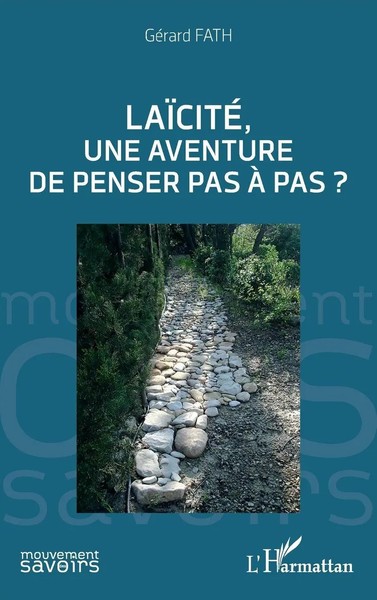 LaïCité, Une Aventure De Penser Pas à Pas ? Gerard Fath Taschenbuch FranzöSisch-image