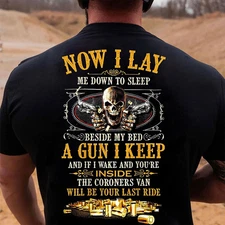 Now I Lay Me Down To Sleep Beside My Bed A Gun I Keep Classic (ON BACK) T-Shirt