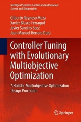Controller Tuning with Evolutionary Multiobjective Optimization - 9783319412993