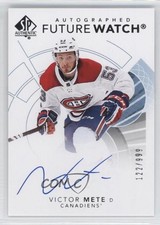 2017-18 SP Authentic Future Watch Auto 122/999 Victor Mete #165 Auto 2a8