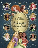 Dk - Disney Princess Enchanted Character Guide - Hardback - G245Z