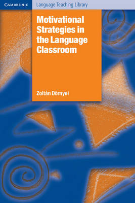 Motivational Strategies in the Language Classroom Dörnyei EFL Paperback