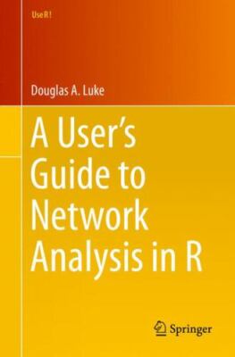 Use R! Ser.: Network Analysis with R by Douglas A. Luke (2015, Trade Paperback)