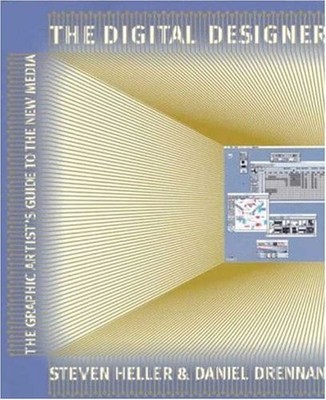 Der digitale Designer: Grafikkünstlerführer zu den neuen Medien, St