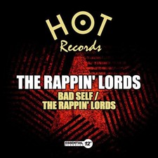 RAPPIN' LORDS - BAD SELF SINGLE NEW CD