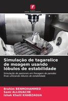 Brahim Benmohammed (U. A.) | SimulaçãO De Tagarelice De Moagem Usando LóBulos...