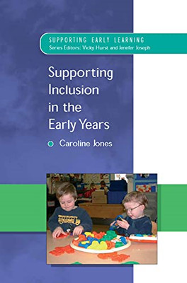 Supporting Inclusion in the Early Years -  NEW Caroline Jones 2004