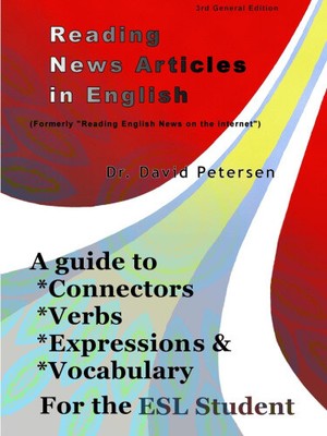 Reading News Articles in English: A Guide to Connectors, Verbs, Expressions,