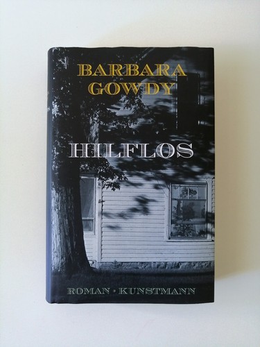 Barbara Gowdy | Hilflos