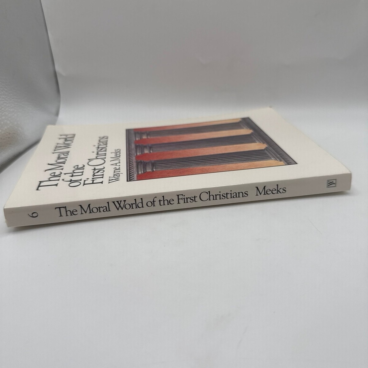 The Moral World of the Christians Wayne A. Meeks 1986 Paperback