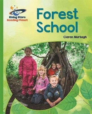 Reading Planet - Forest School - Green: Galaxy (Rising Stars Rea