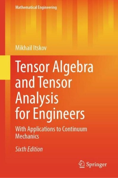 Mikhail Itskov / Tensor Algebra And Tensor Analysis For Engineers9783031923562-image