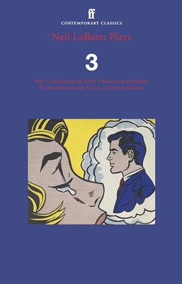Neil LaBute: Plays 3 by Neil LaBute 9780571394036 NEW Free UK Delivery