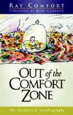 Out Of The Comfort Zone - Paperback By Ray Comfort - GOOD