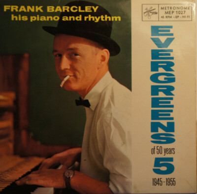 Frank Barcley His Piano And Rhythm Evergreens Vol. 5 - 1945-1955 NEAR MINT