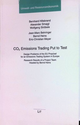 CO2 Emissions Trading Put to Test: Design Problems of the EU Proposal for an Emi