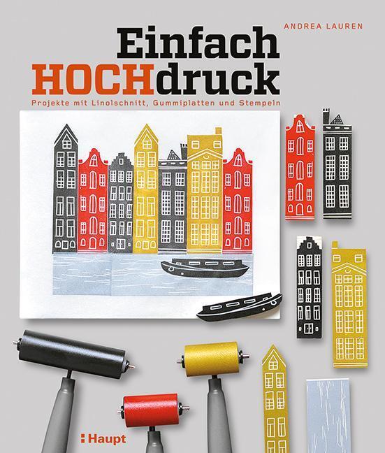 Einfach Hochdruck | Projekte Mit Linolschnitt, Gummiplatten Und