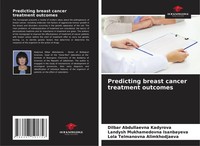 Dilbar Abdullaevna Kadyrova (U. A.) | Predicting Breast Cancer Treatment...