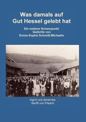 Was damals auf Gut Hessel gelebt hat by Ingrid Senfft Von Pilsach (German) Paper