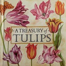 A Treasury of Tulips - VERY GOOD