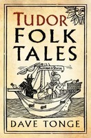 Tudor Folk Tales | Dave Tonge | Englisch | Taschenbuch | Kartoniert / Broschiert
