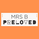 Mrs B Preloved