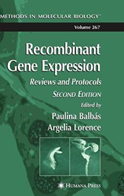 Recombinant Gene Expression: Reviews and Protocols (Methods in Molecular Biol-,